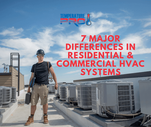 7 major differences between residential and commercial hvac systems